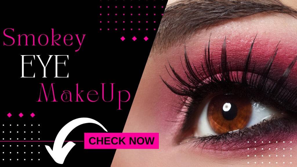 PERFECT SMOKEY EYE MAKEUP LOOK TIPS: