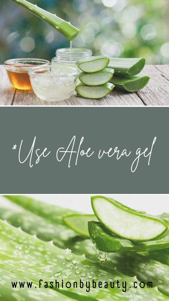 APPLY ALOE VERA: