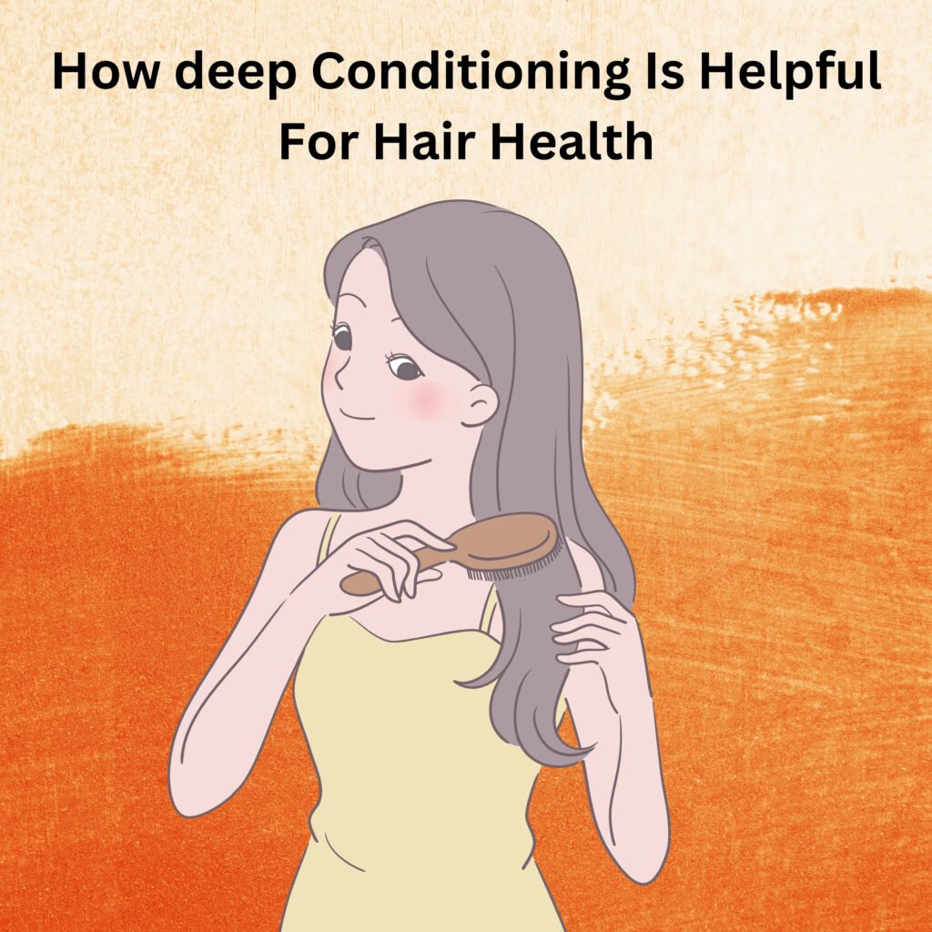 BENEFITS OF DEEP CONDITIONING: