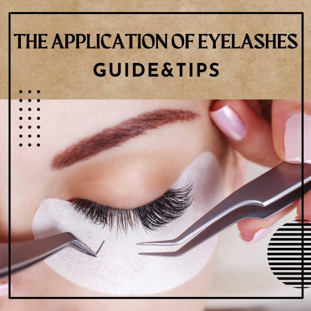 Complete Guide About the Application of Eyelashes