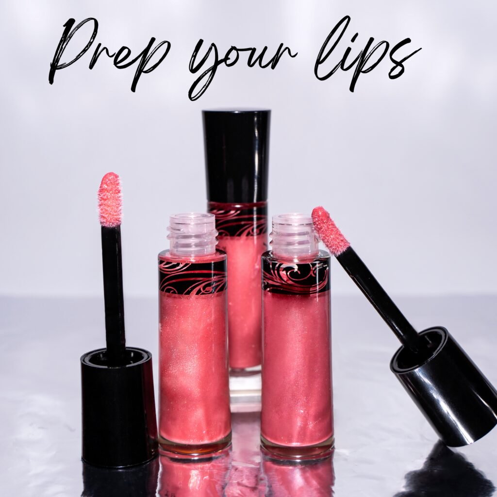 PREPARE YOUR LIPS: