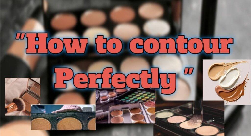 HOW TO FACE CONTOURING IN RIGHT WAY