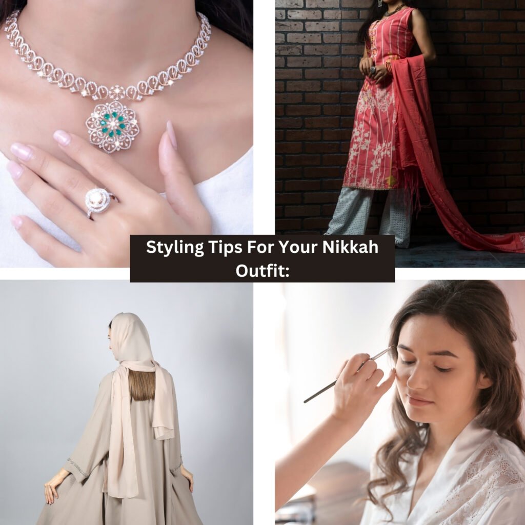 Styling Tips For Your Nikkah Outfit: